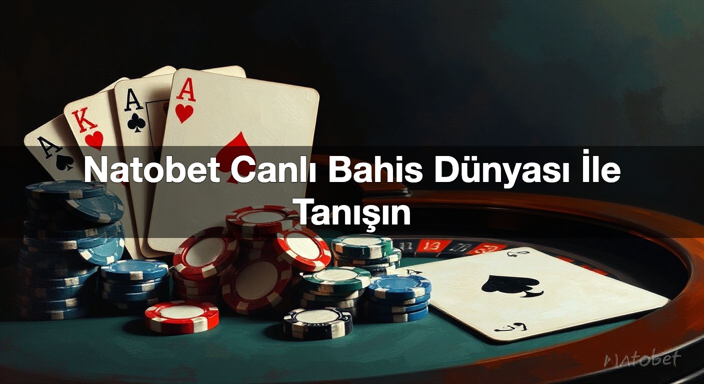 natobet canl bahis d nyas i le tan n 1789916099869